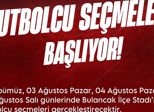 Bulancakspor futbolcu seçecek!
